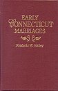 Early Connecticut Marriages