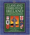 Clans And Families Of Ireland: The Heritage And Heraldry Of Irish Clans And Families