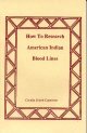 How To Research American Indian Blood Lines