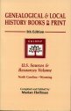 U.S. Sources & Resources Volume North Carolina - Wyoming 