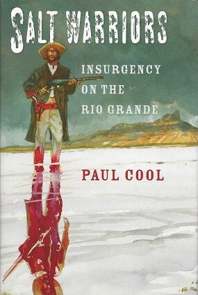 Image for Salt Warriors: Insurgency on the Rio Grande