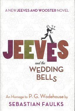 Image for Jeeves and the Wedding Bells: An Homage to P. G. Wodehouse