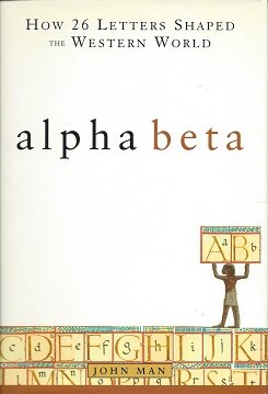 Image for Alpha Beta: How 26 Letters Shaped the Western World