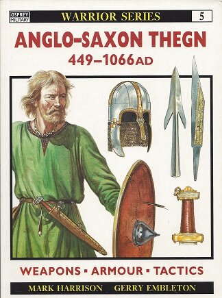 Image for Anglo-Saxon Thegn: 449-1066 AD
