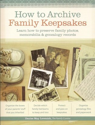Image for How to Archive Family Keepsakes: Learn How to Preserve Family Photos, Memorabilia and Genealogy Records