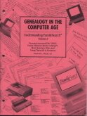 Genealogy In The Computer Age Vol II
